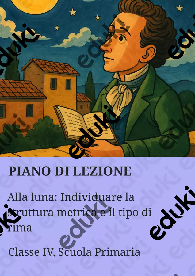 "Alla luna" di Giacomo Leopardi: Individuare la struttura metrica e il tipo di rima Piani di lezione - "Alla luna" di Giacomo Leopardi: Individuare la struttura metrica e il tipo di rima - Maestra di Italiano - Pagina di copertina
