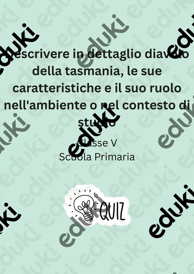Descrivere in dettaglio diavolo della tasmania, le sue caratteristiche e il suo ruolo nell'ambiente o nel contesto di studio Quiz - Descrivere in dettaglio diavolo della tasmania, le sue caratteristiche e il suo ruolo nell'ambiente o nel contesto di studio - Scienza Magica - Pagina di copertina