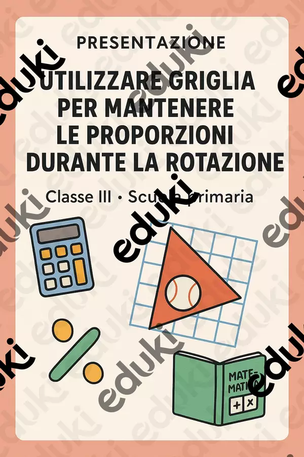 Utilizzare griglia per mantenere le proporzioni durante la rotazione Presentazioni / Lavagne - Utilizzare griglia per mantenere le proporzioni durante la rotazione - Matematica Insieme - Pagina di copertina