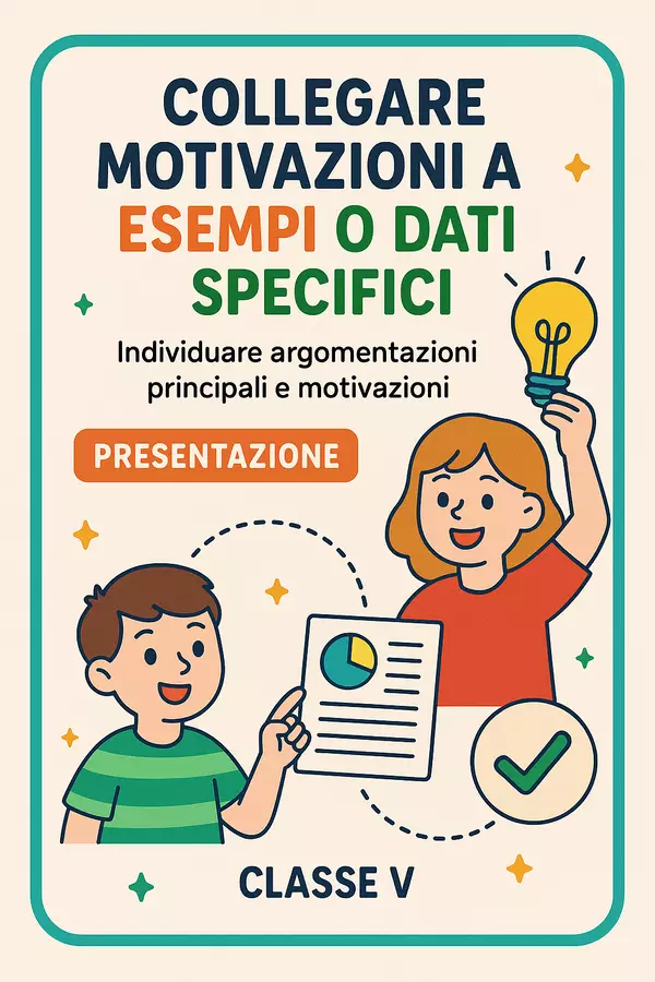 Collegare motivazioni a esempi o dati specifici Presentazioni / Lavagne - Collegare motivazioni a esempi o dati specifici - Maestra di Italiano - Pagina di copertina