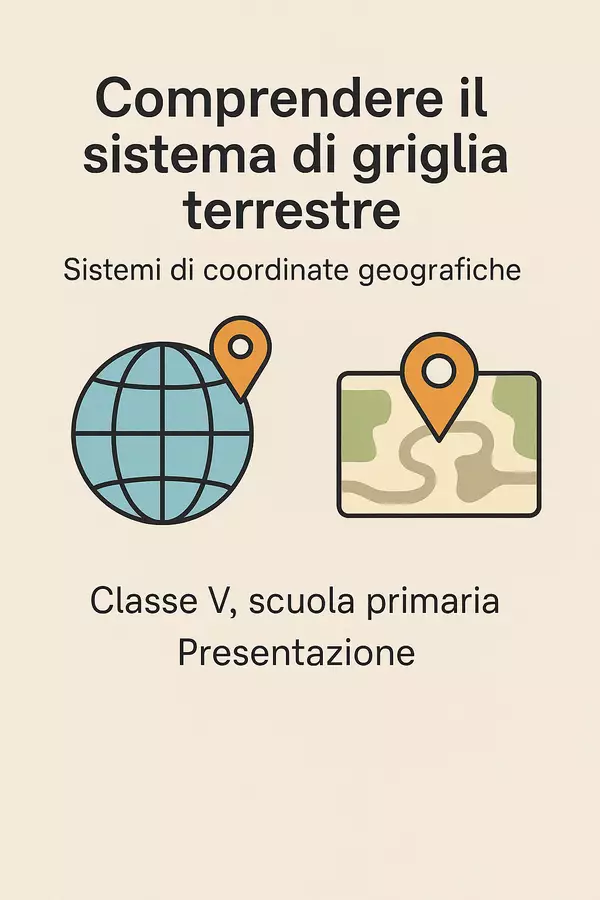 Comprendere il sistema di griglia terrestre Presentazioni / Lavagne - Comprendere il sistema di griglia terrestre - Maestra Geo Giulia - Pagina di copertina