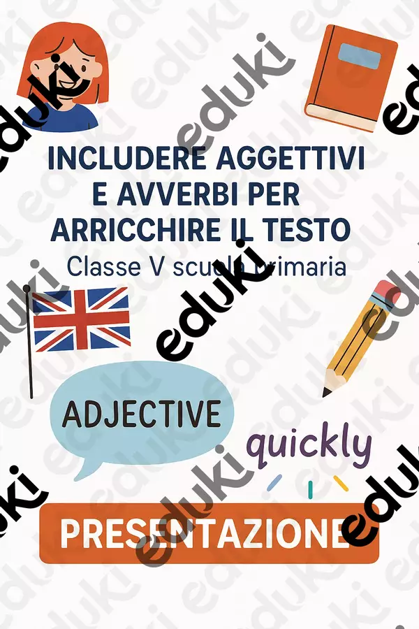 Includere aggettivi e avverbi per arricchire il testo Presentazioni / Lavagne - Includere aggettivi e avverbi per arricchire il testo - English Classroom 🇬🇧 - Pagina di copertina