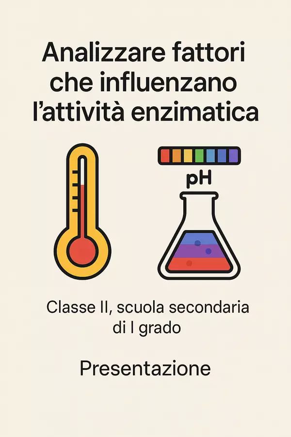 Analizzare fattori che influenzano l’attività enzimatica Presentazioni / Lavagne - Analizzare fattori che influenzano l’attività enzimatica - Scienza Magica - Pagina di copertina