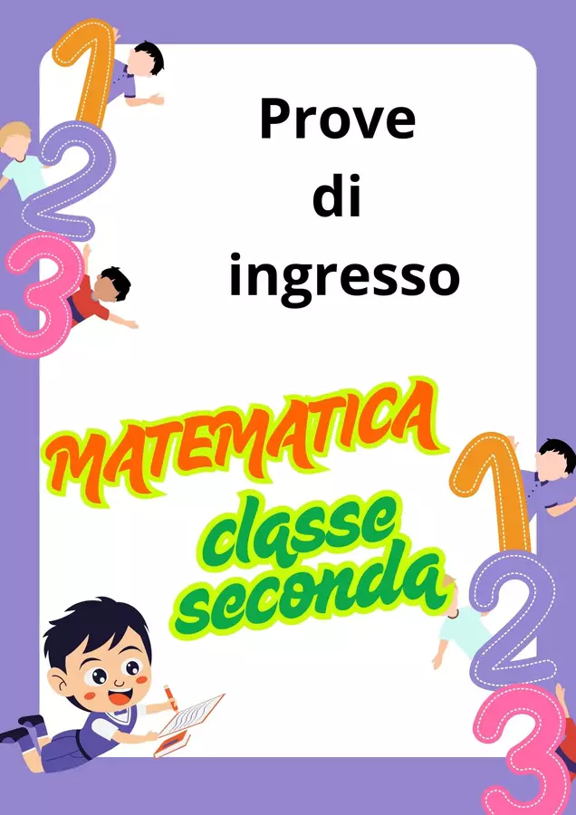 PROVE DI INGRESSO MATEMATICA classe seconda Esercizi - PROVE DI INGRESSO MATEMATICA classe seconda - marpic - Pagina di copertina