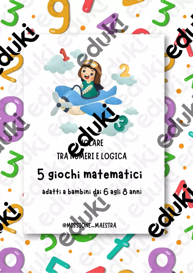 GIOCHI MATEMATICI A SCUOLA Materiale di supporto/inclusione - GIOCHI MATEMATICI A SCUOLA - missione_maestra - Pagina di copertina