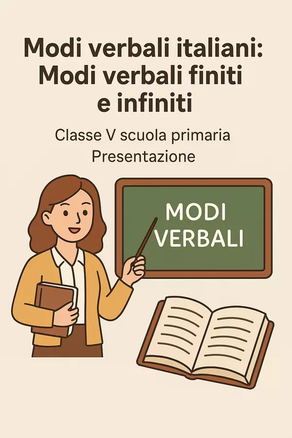 Modi Verbali Italiani: Modi verbali finiti e infiniti Presentazioni / Lavagne - Modi Verbali Italiani: Modi verbali finiti e infiniti - Maestra di Italiano - Pagina di copertina
