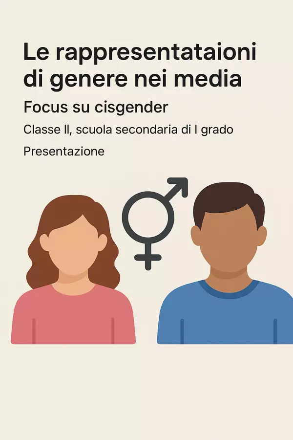 Le rappresentazioni di genere nei media: Focus su cisgender Presentazioni / Lavagne - Le rappresentazioni di genere nei media: Focus su cisgender - Maestra di Italiano - Pagina di copertina
