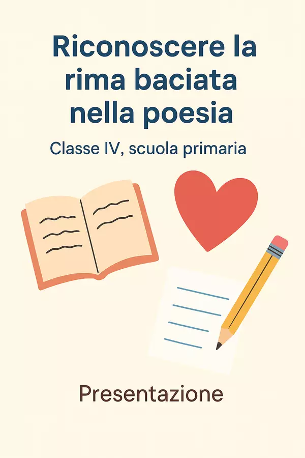 Riconoscere la rima baciata nella poesia Presentazioni / Lavagne - Riconoscere la rima baciata nella poesia - Maestra di Italiano - Pagina di copertina