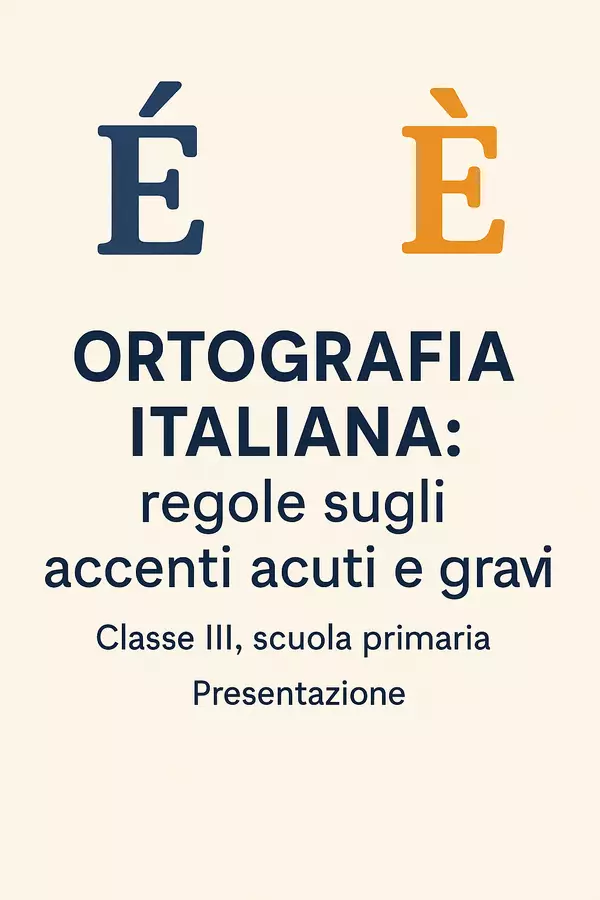 Ortografia italiana: regole sugli accenti acuti e gravi Presentazioni / Lavagne - Ortografia italiana: regole sugli accenti acuti e gravi - Maestra di Italiano - Pagina di copertina