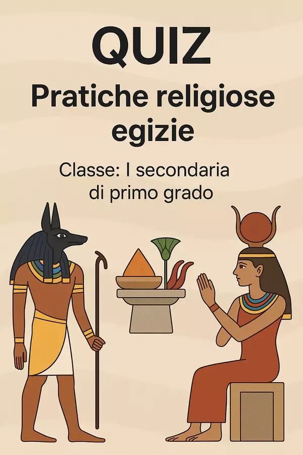 Quiz: Pratiche religiose egizie Quiz - Quiz: Pratiche religiose egizie - La Macchina del Sapere - Pagina di copertina