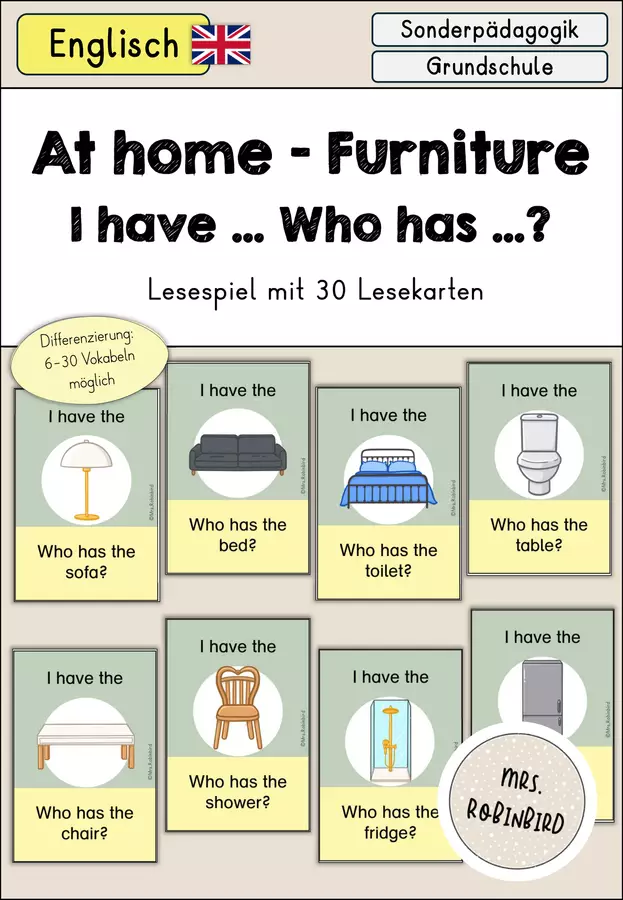 At home Furniture (Mobili) I have who has...? Gioco di lettura differenziato - Inglese Schede informative - At home Furniture (Mobili) I have who has...? Gioco di lettura differenziato - Inglese - Mrs.Robinbird - Pagina di copertina