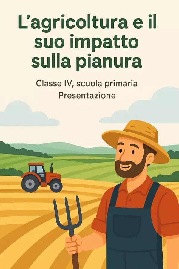 L'agricoltura e il suo impatto sulla pianura Presentazioni / Lavagne - L'agricoltura e il suo impatto sulla pianura - Maestra Geo Giulia - Pagina di copertina