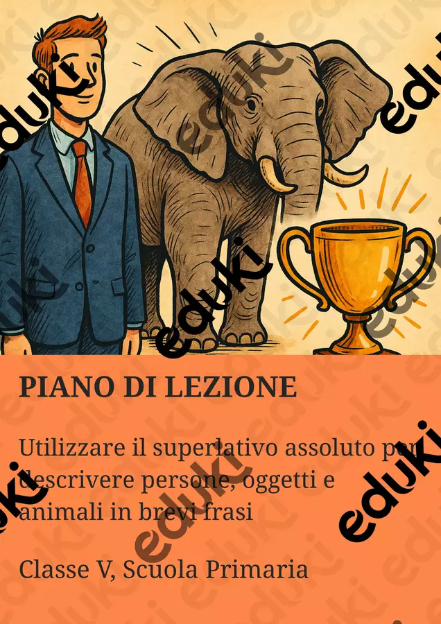 Utilizzare il superlativo assoluto per descrivere persone, oggetti e animali in brevi frasi Piani di lezione - Utilizzare il superlativo assoluto per descrivere persone, oggetti e animali in brevi frasi - English Classroom 🇬🇧 - Pagina di copertina