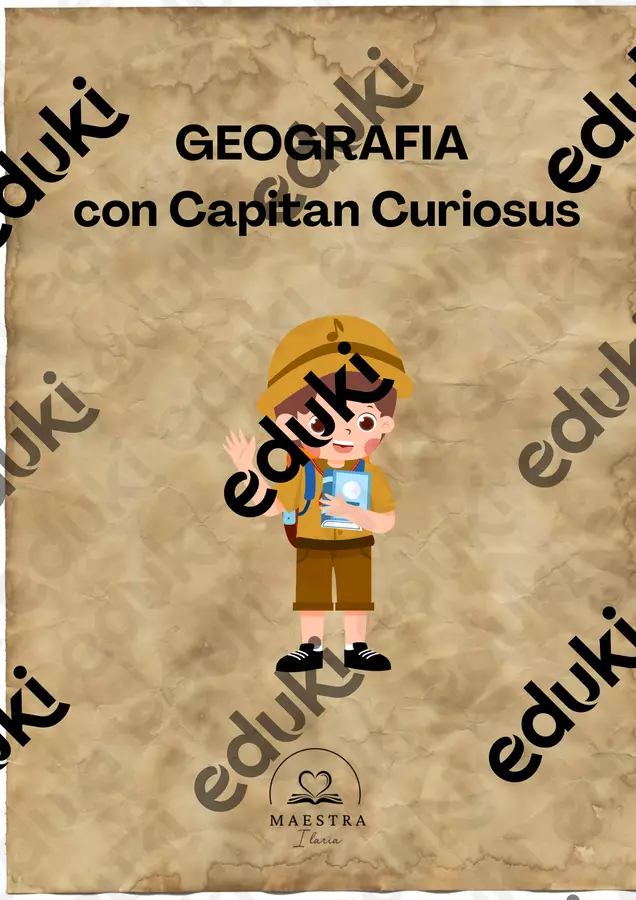 Introduzione alla geografia con Capitan Curiosus Serie di lezioni - Introduzione alla geografia con Capitan Curiosus - maestra.ilaria - Pagina di copertina