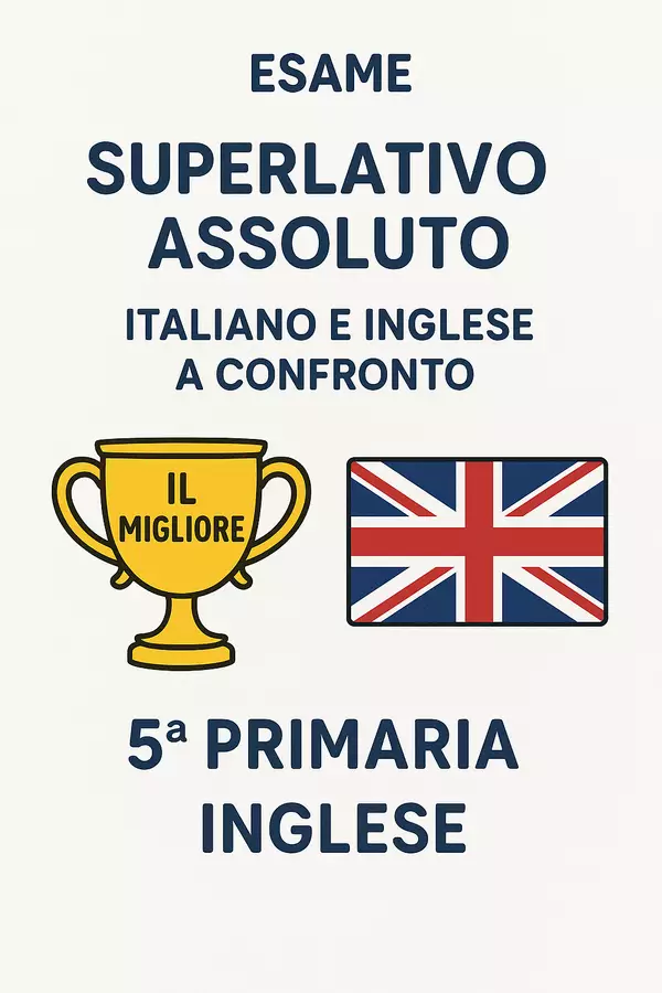 Superlativo Assoluto: Italiano e Inglese a confronto Compiti in classe/Test - Superlativo Assoluto: Italiano e Inglese a confronto - English Classroom 🇬🇧 - Pagina di copertina
