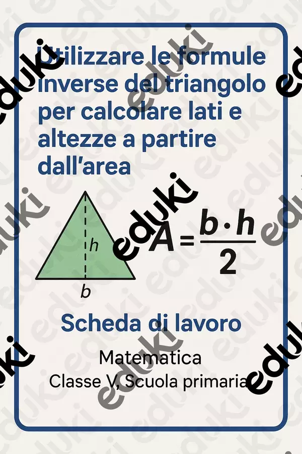 Utilizzare le formule inverse del triangolo per calcolare lati e altezze a partire dall’area Schede informative - Utilizzare le formule inverse del triangolo per calcolare lati e altezze a partire dall’area - Matematica Insieme - Pagina di copertina