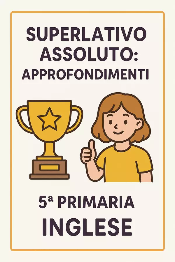 Superlativo Assoluto: Sintesi e approfondimenti principali Piani di lezione - Superlativo Assoluto: Sintesi e approfondimenti principali - English Classroom 🇬🇧 - Pagina di copertina