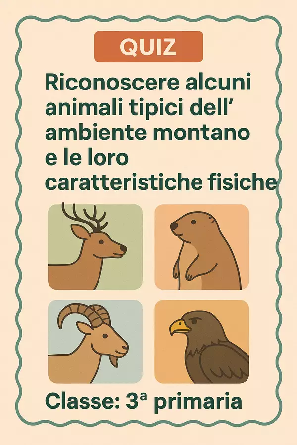 Quiz: riconoscere gli animali montani Quiz - Quiz: riconoscere gli animali montani - Scienza Magica - Pagina di copertina