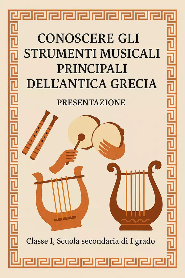 Conoscere gli strumenti musicali principali dell’antica Grecia Presentazioni / Lavagne - Conoscere gli strumenti musicali principali dell’antica Grecia - Maestra di Italiano - Pagina di copertina