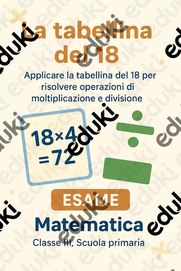 Applicare la tabellina del 18 per risolvere operazioni di moltiplicazione e divisione. Compiti in classe/Test - Applicare la tabellina del 18 per risolvere operazioni di moltiplicazione e divisione. - Matematica Insieme - Pagina di copertina