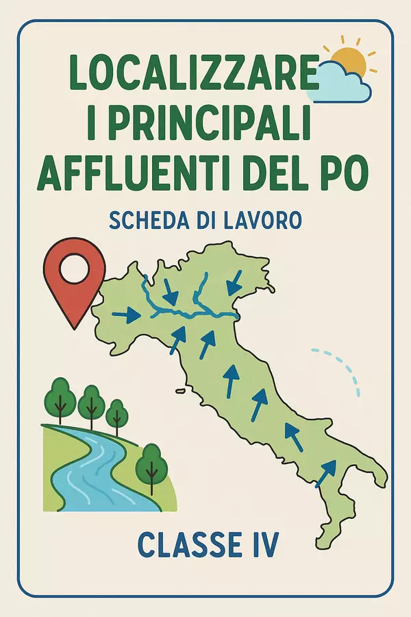 Localizzare i principali affluenti del fiume Po Esercizi - Localizzare i principali affluenti del fiume Po - Maestra Geo Giulia - Pagina di copertina