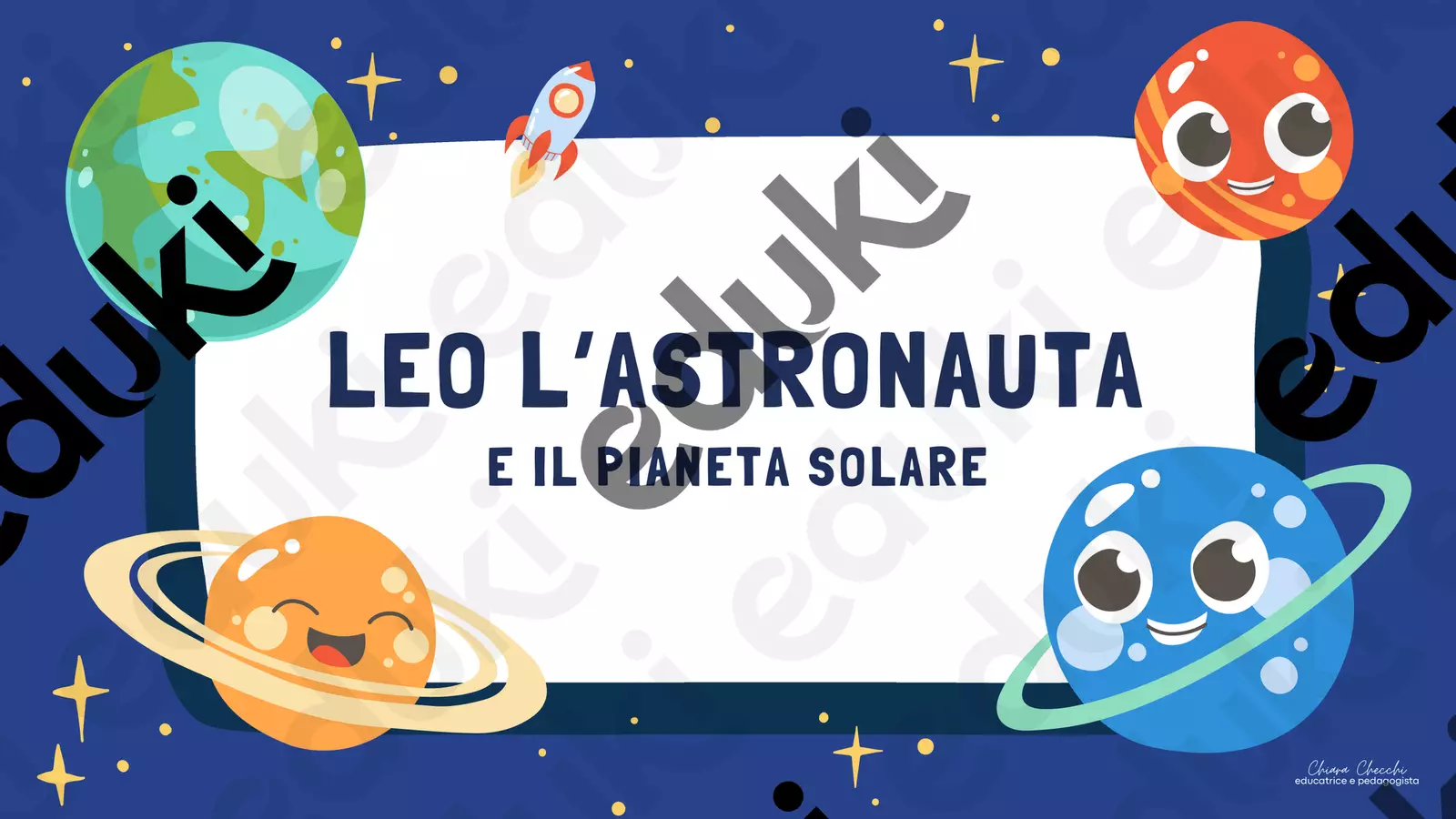 LEO L'ASTRONAUTA E IL SISTEMA SOLARE Materiale di supporto/inclusione - LEO L'ASTRONAUTA E IL SISTEMA SOLARE - educativamente_chiara - Pagina di copertina