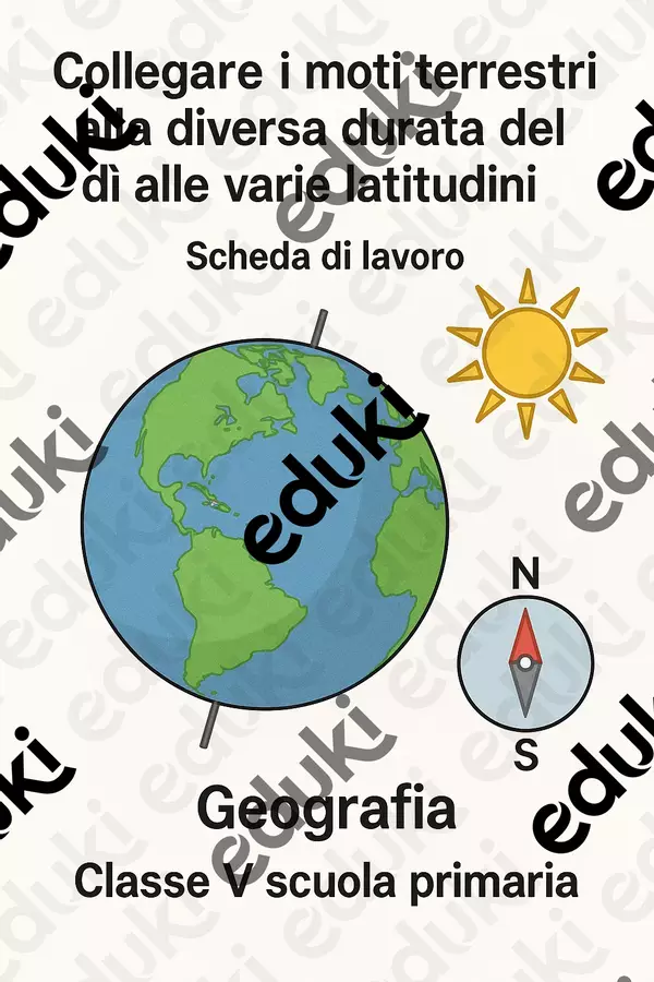 Collegare i moti terrestri alla diversa durata del dì alle varie latitudini Schede informative - Collegare i moti terrestri alla diversa durata del dì alle varie latitudini - Maestra Geo Giulia - Pagina di copertina