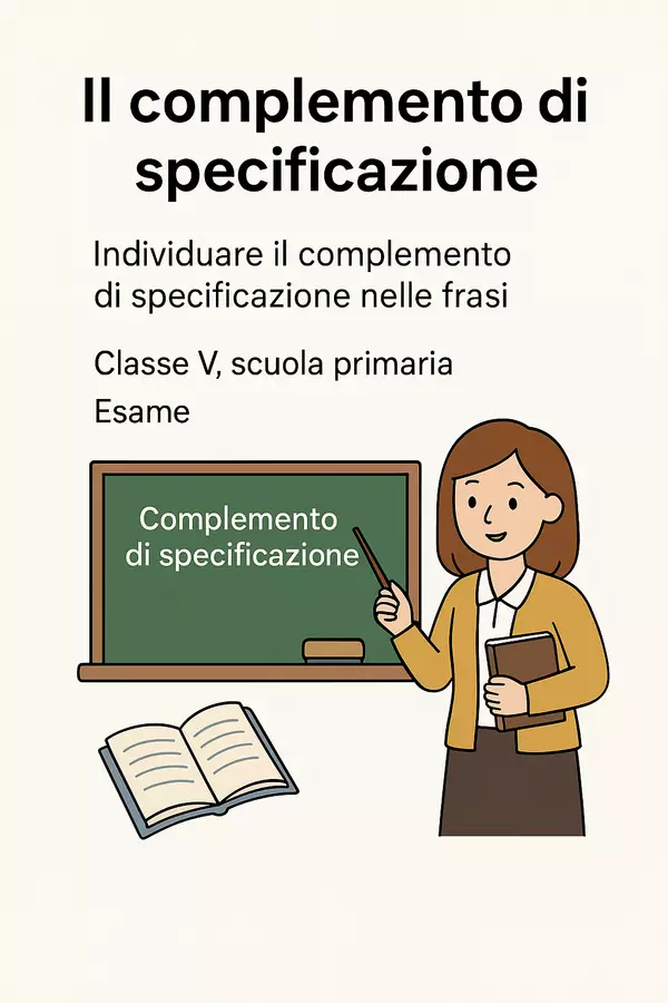 Il complemento di specificazione nelle frasi: esame Compiti in classe/Test - Il complemento di specificazione nelle frasi: esame - Maestra di Italiano - Pagina di copertina