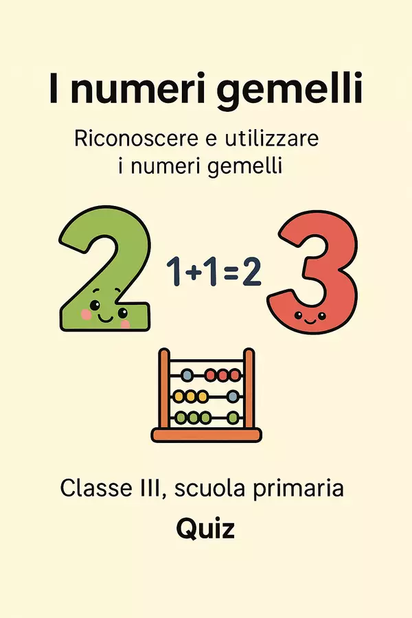 Riconoscere e utilizzare i numeri gemelli: quiz Quiz - Riconoscere e utilizzare i numeri gemelli: quiz - Matematica Insieme - Pagina di copertina