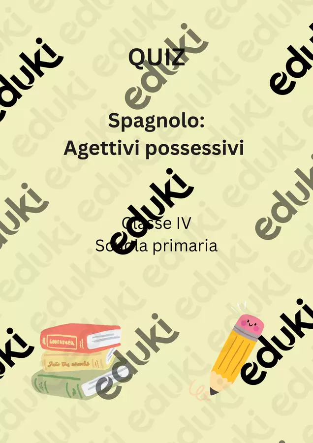 Quiz: gli aggettivi possessivi in spagnolo Quiz - Quiz: gli aggettivi possessivi in spagnolo - English Classroom 🇬🇧 - Pagina di copertina