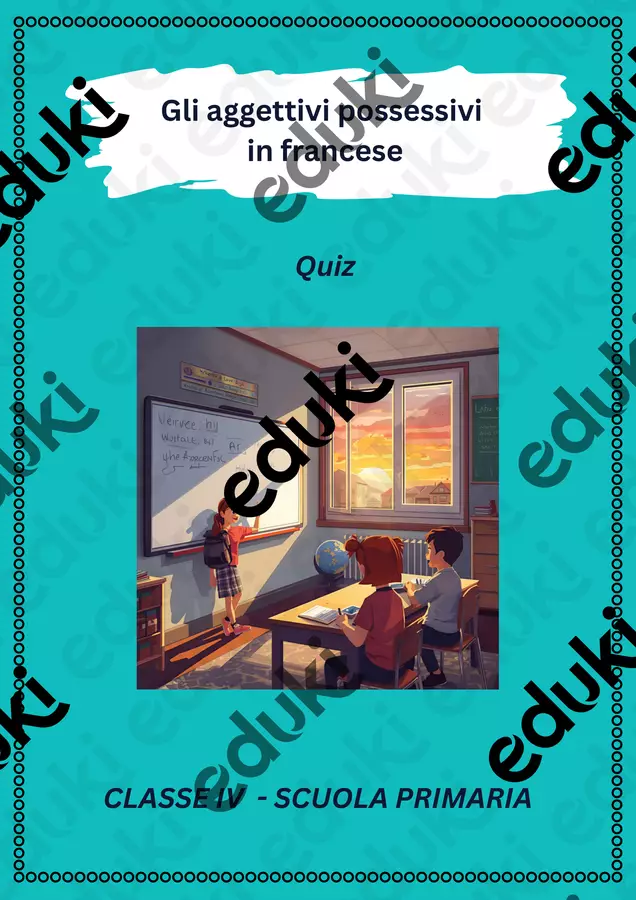 Gli aggettivi possessivi in francese Quiz - Gli aggettivi possessivi in francese - English Classroom 🇬🇧 - Pagina di copertina