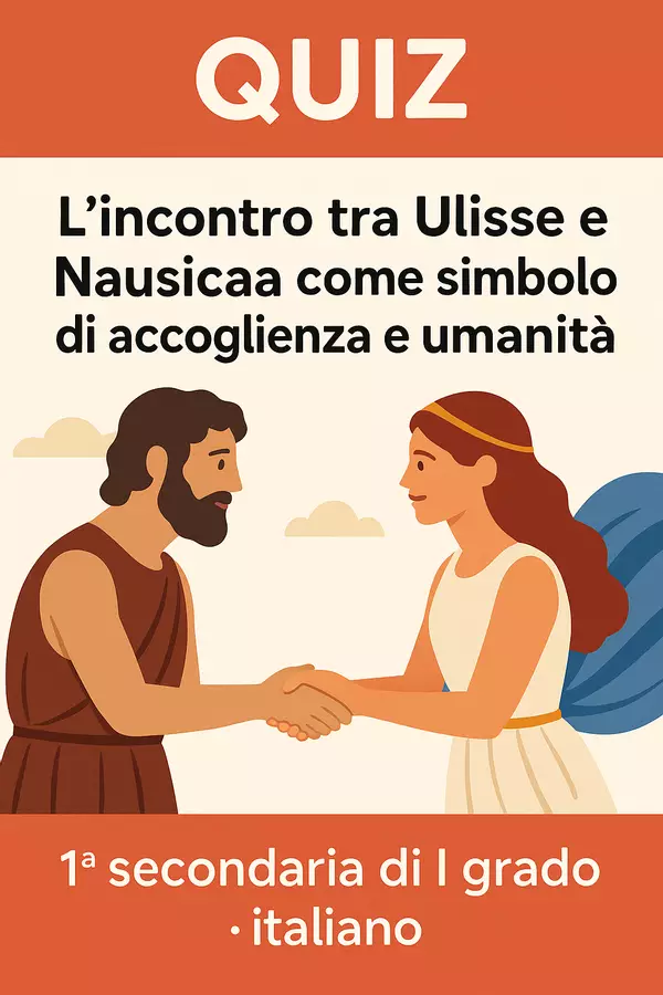 L'incontro tra Ulisse e Nausicaa nell'Odissea Quiz - L'incontro tra Ulisse e Nausicaa nell'Odissea - Maestra di Italiano - Pagina di copertina
