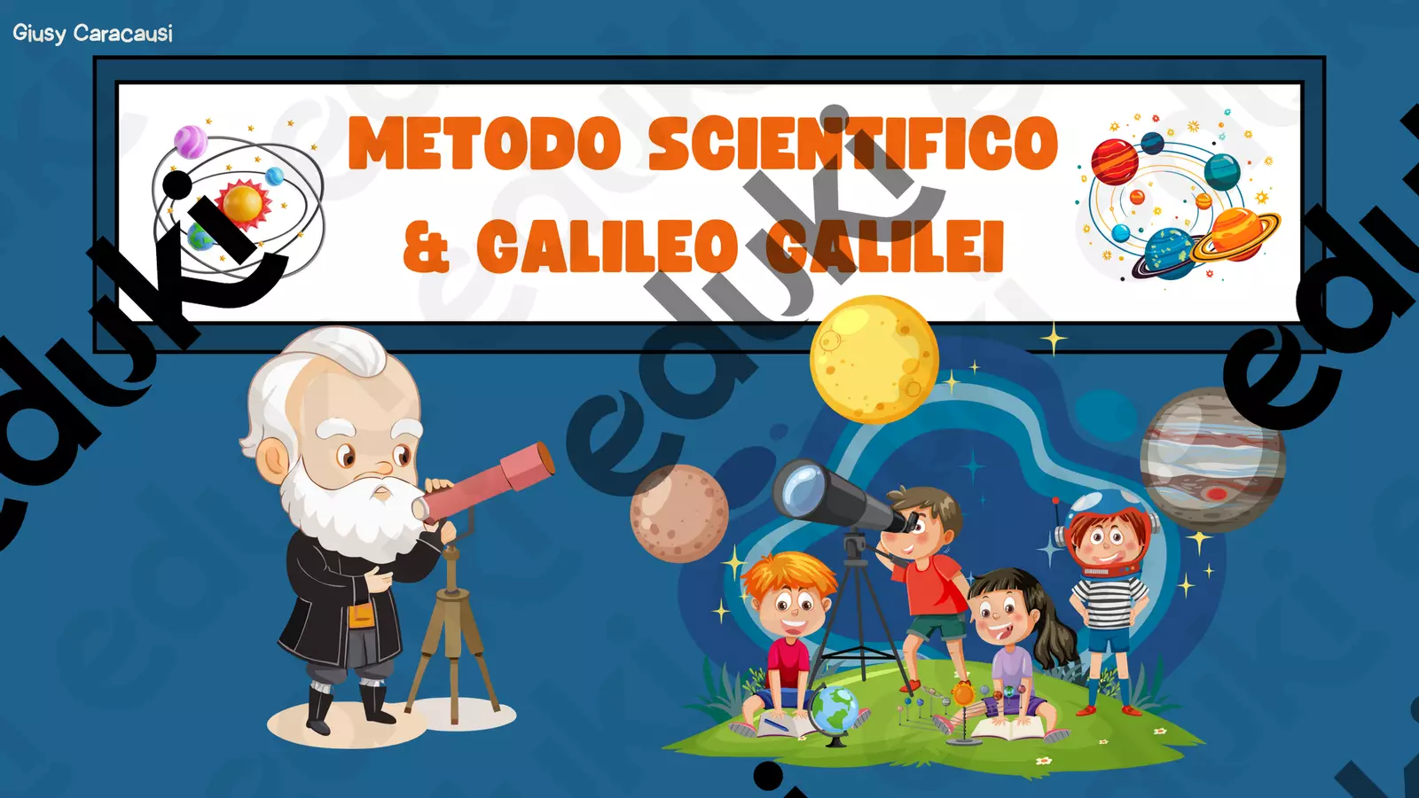 Il metodo scientifico e Galileo Galilei Presentazioni / Lavagne - Il metodo scientifico e Galileo Galilei - cara_maestra_giusy - Pagina di copertina
