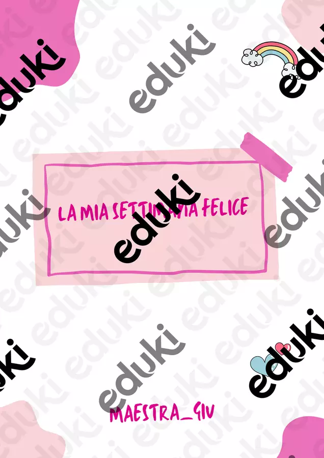 La mia settimana felice Materiale di supporto/inclusione - La mia settimana felice - Maestra_giu - Pagina di copertina