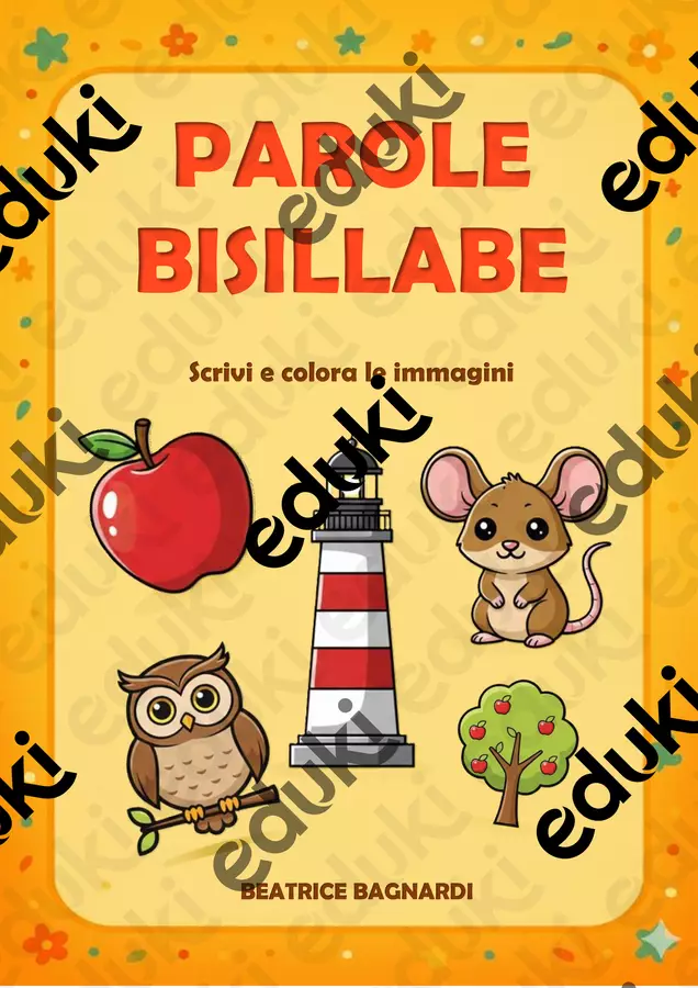 SCRIVI E COLORA PAROLE BISILLABE Esercizi - SCRIVI E COLORA PAROLE BISILLABE - BeaBa - maestra - - Pagina di copertina