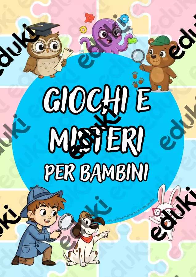GIOCHI E MISTERI per bambini Materiale di supporto/inclusione - GIOCHI E MISTERI per bambini - educativamente_chiara - Pagina di copertina