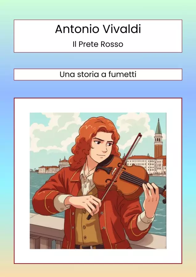 Antonio Vivaldi, il prete rosso: una storia a fumetti Programmi scolastici / Materiali per docenti - Antonio Vivaldi, il prete rosso: una storia a fumetti - Obladà Music - Pagina di copertina