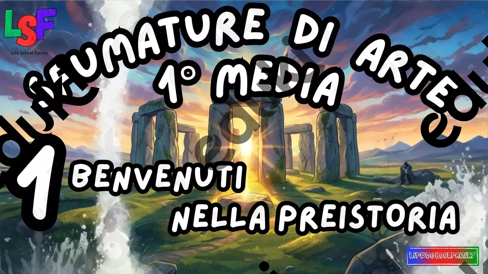1 Benvenuti nella Preistoria_KIT MULTIMODALE ARTE1°media Audio - 1 Benvenuti nella Preistoria_KIT MULTIMODALE ARTE1°media - Life School Family - Pagina di copertina