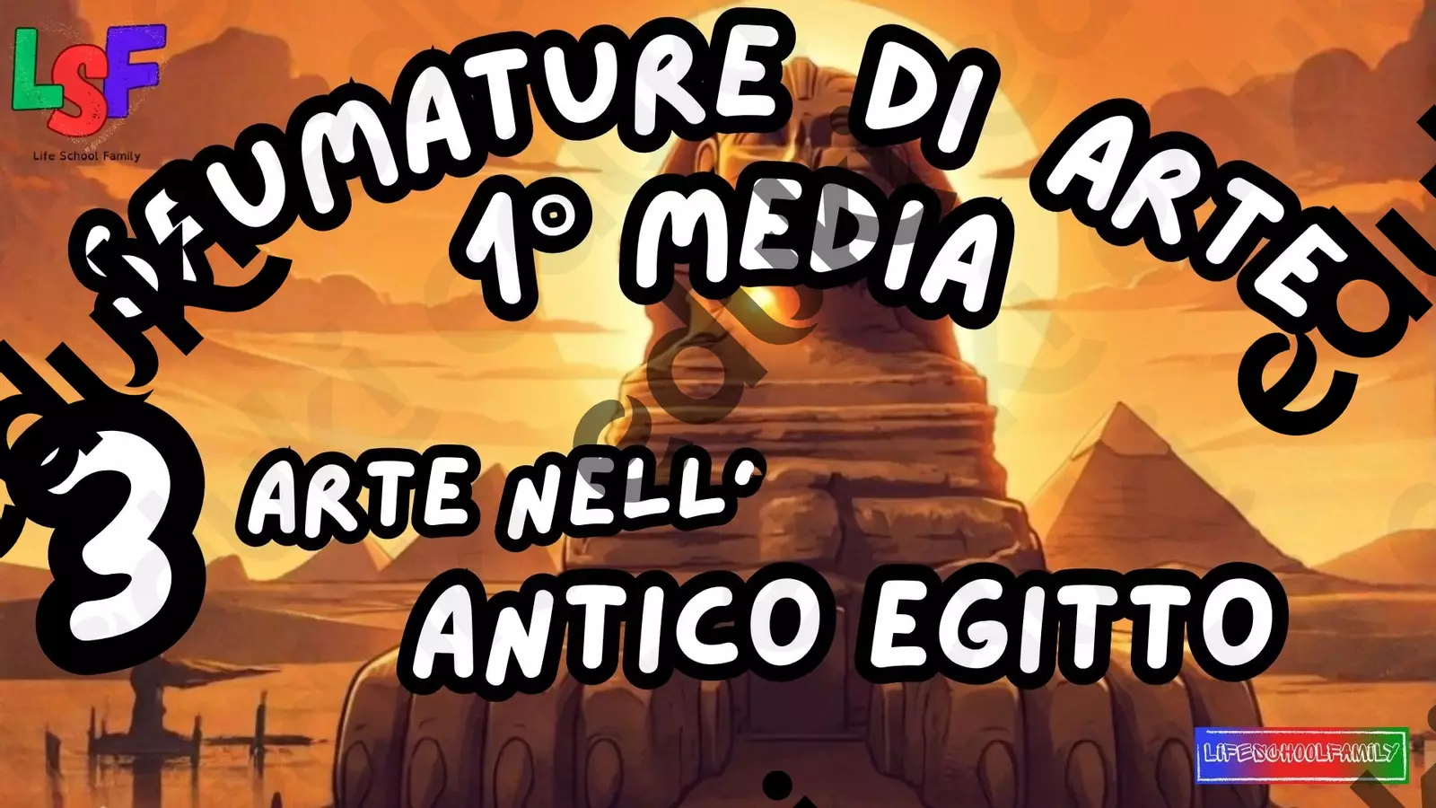 3 Arte nell'Antico Egitto_KIT MULTIMODALE ARTE1°media Audio - 3 Arte nell'Antico Egitto_KIT MULTIMODALE ARTE1°media - Life School Family - Pagina di copertina