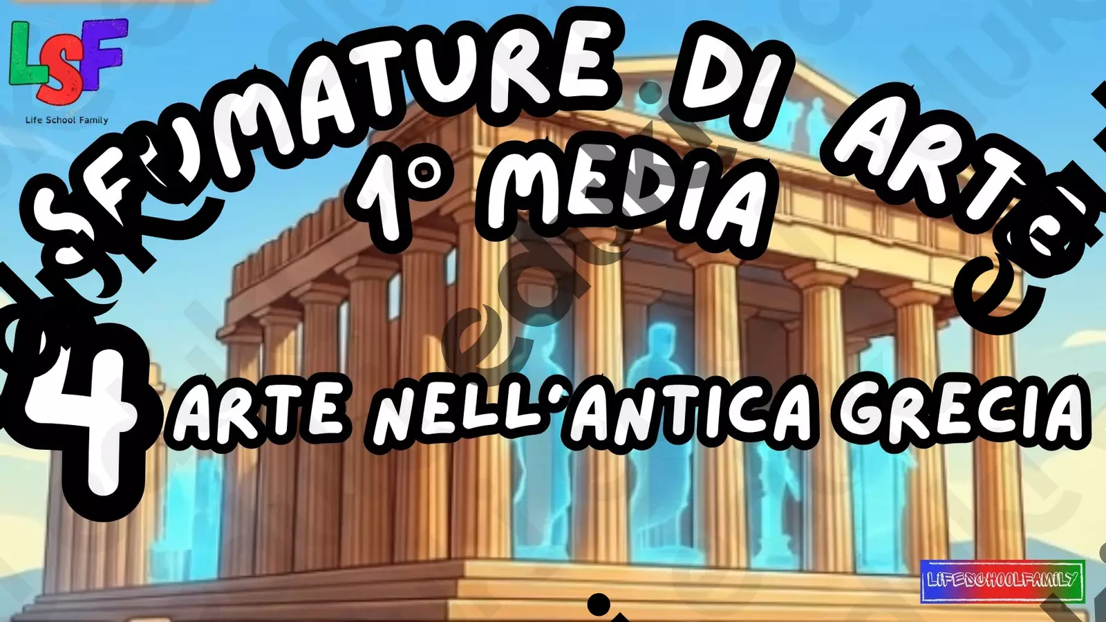 4 Arte nell'Antica Grecia_KIT MULTIMODALE ARTE1°media Audio - 4 Arte nell'Antica Grecia_KIT MULTIMODALE ARTE1°media - Life School Family - Pagina di copertina
