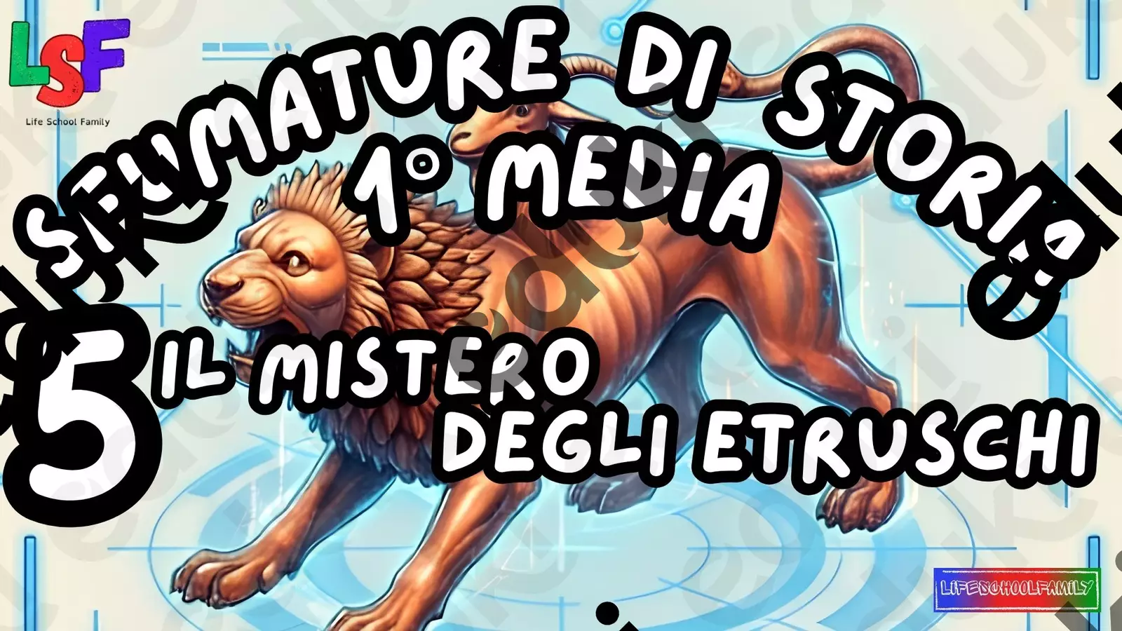 5 il Mistero degli Etruschi_KIT MULTIMODALE ARTE1°media Audio - 5 il Mistero degli Etruschi_KIT MULTIMODALE ARTE1°media - Life School Family - Pagina di copertina