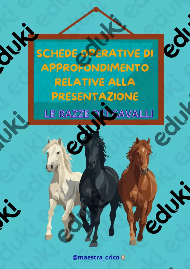 SCHEDE DI APPROFONDIMENTO SU "LE RAZZE DEI CAVALLI" Materiale di supporto/inclusione - SCHEDE DI APPROFONDIMENTO SU "LE RAZZE DEI CAVALLI" - @maestra_crico - Pagina di copertina