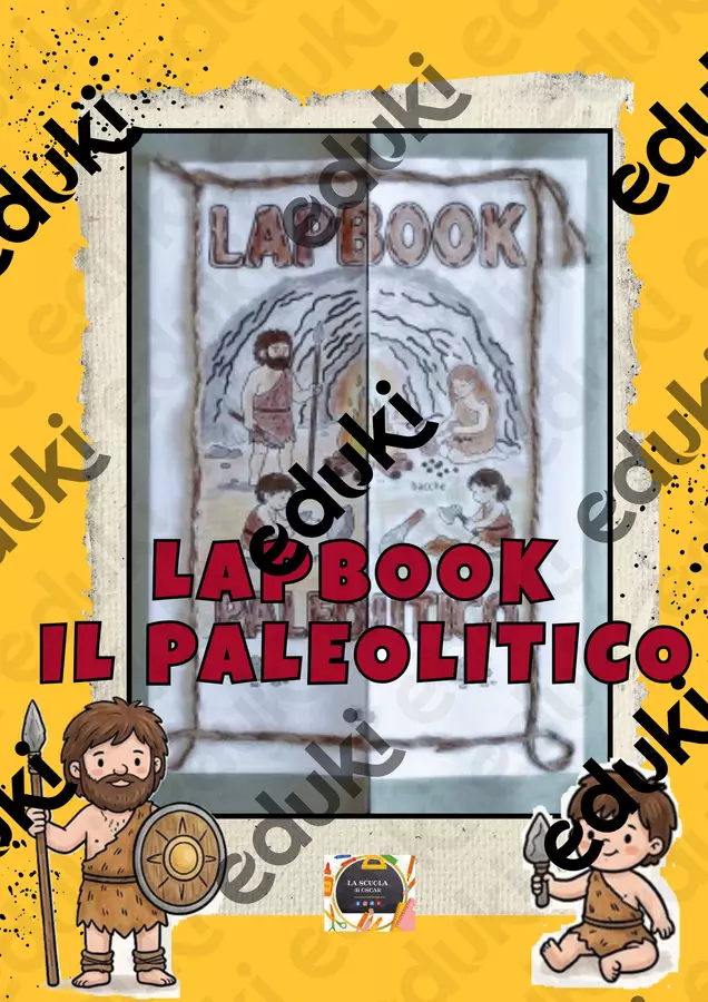 🛖LAPBOOK IL PALEOLITICO Materiale di supporto/inclusione - 🛖LAPBOOK IL PALEOLITICO - La scuola di Oscar - Pagina di copertina