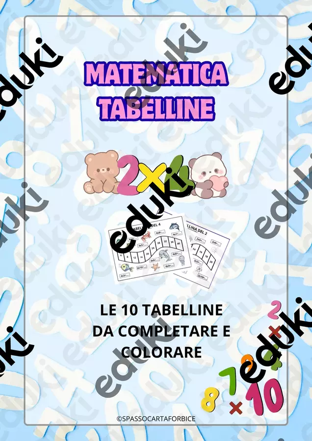 TABELLINE SU CUI CAMMINARE E COLORARE - MATEMATICA SECONDA Esercizi - TABELLINE SU CUI CAMMINARE E COLORARE - MATEMATICA SECONDA - Spassocartaforbice - Pagina di copertina