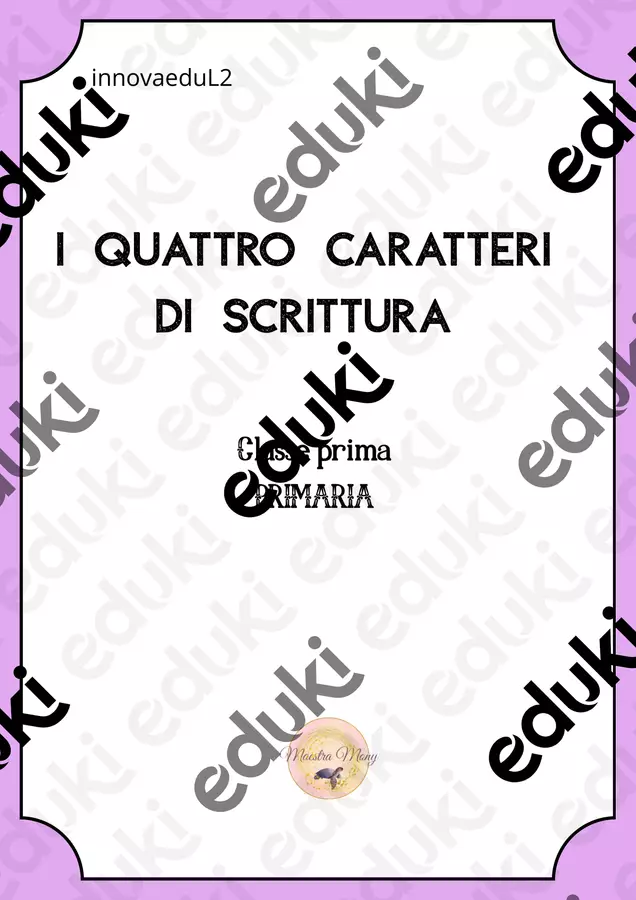 I quattro caratteri di scrittura Materiale di supporto/inclusione - I quattro caratteri di scrittura - Maestra Mony - Pagina di copertina