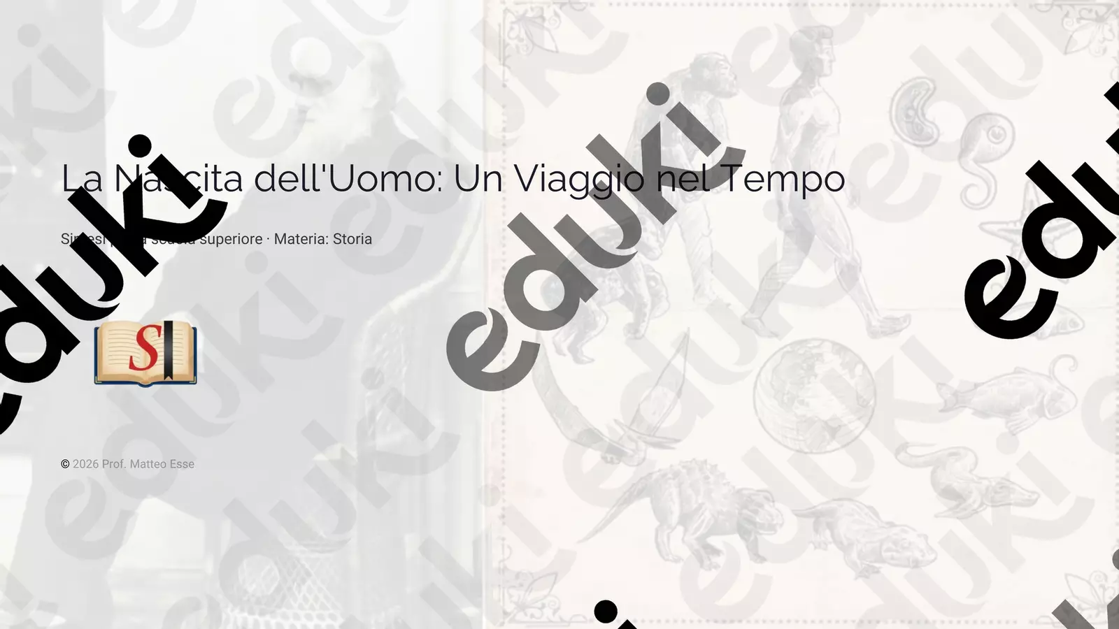 La Nascita dell'Uomo: Un Viaggio nel Tempo Presentazioni / Lavagne - La Nascita dell'Uomo: Un Viaggio nel Tempo - Prof. Matteo Esse - Pagina di copertina