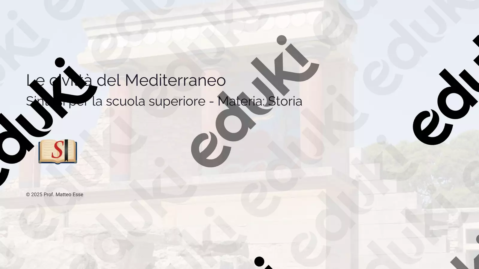 Le civiltà del Mediterraneo: Minoici e Micenei Presentazioni / Lavagne - Le civiltà del Mediterraneo: Minoici e Micenei - Prof. Matteo Esse - Pagina di copertina