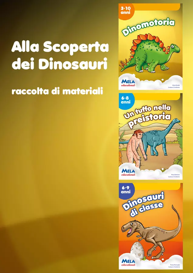 Alla scoperta dei dinosauri - Raccolta di materiali Esercizi - Alla scoperta dei dinosauri - Raccolta di materiali - Mela educational - Pagina di copertina