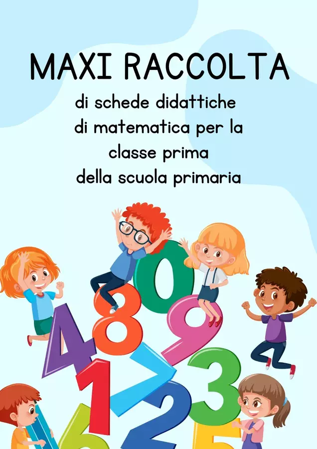 Schede didattiche di matematica per la classe prima Esercizi - Schede didattiche di matematica per la classe prima - MilleLibriPerBambini - Pagina di copertina