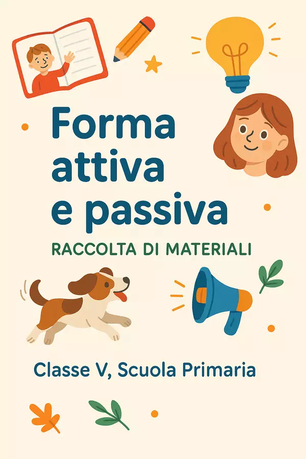 Raccolta di materiali: forma attiva e passiva Esercizi - Raccolta di materiali: forma attiva e passiva - Maestra di Italiano - Pagina di copertina